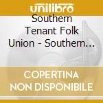Southern Tenant Folk Union - Southern Tenant Folk Union (10Th Anniversary Edition) cd