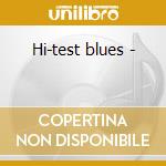 Hi-test blues - cd