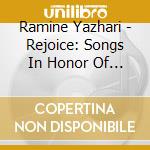 Ramine Yazhari - Rejoice: Songs In Honor Of The Birth Of Bah??'U'll??H cd