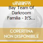 Bay Team Of Darkroom Familia - It'S Cold In These Streets cd