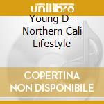 Young D - Northern Cali Lifestyle cd