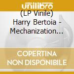 (LP Vinile) Harry Bertoia - Mechanization 1 2 vinile
