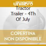 Tractor Trailer - 4Th Of July cd