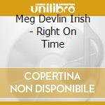 Meg Devlin Irish - Right On Time cd