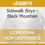 Sidewalk Boys - Black Mountain cd