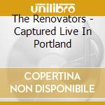 The Renovators - Captured Live In Portland cd