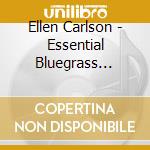 Ellen Carlson - Essential Bluegrass Tunes For Fiddle cd