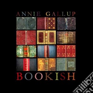 Annie Gallup - Bookish cd musicale