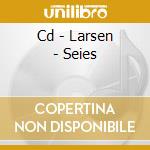 Cd - Larsen - Seies cd