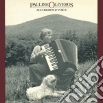 Oliveros, Pauline - Accordion & Voice cd