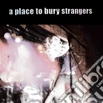 (LP Vinile) Place To Bury Strangers - Place To Bury Strangers vinile