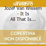 Jozef Van Wissem - It Is All That Is Made cd