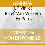 (LP Vinile) Jozef Van Wissem - Ex Patris lp vinile di Jozef van Wissem
