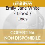 Emily Jane White - Blood / Lines cd