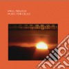 Phill Niblock - Music For Cello cd