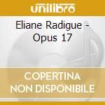 Eliane Radigue - Opus 17 cd