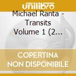 Michael Ranta - Transits Volume 1 (2 Cd) cd