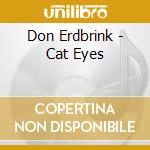 Don Erdbrink - Cat Eyes cd