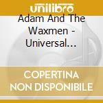 Adam And The Waxmen - Universal Soldiers cd
