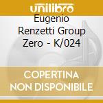 Eugenio Renzetti Group Zero - K/024 cd