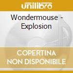 Wondermouse - Explosion cd