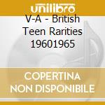 V-A - British Teen Rarities 19601965 cd