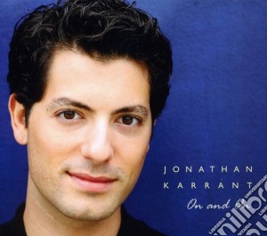 Jonathan Karrant - On And On cd musicale di Jonathan Karrant