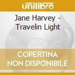 Jane Harvey - Travelin Light cd