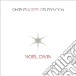 Choeur Gospel Celebration - Noel Divin cd
