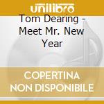 Tom Dearing - Meet Mr. New Year cd