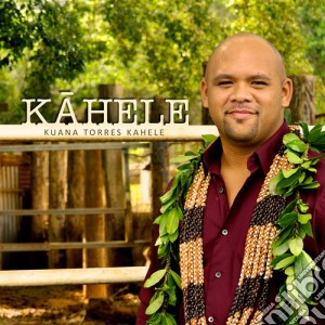 Kuana Torres Kahele - Kahele cd musicale di Kuana Torres Kahele