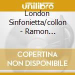 London Sinfonietta/collon - Ramon Humet/niwa cd