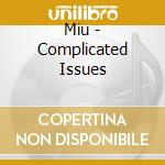 Miu - Complicated Issues cd