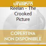 Reelan - The Crooked Picture cd