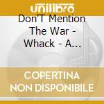 Don'T Mention The War - Whack - A - Mole - Ep cd