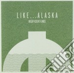 Like Alaska - Insufficient Funds