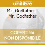 Mr. Godfather - Mr. Godfather cd
