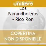 Los Parrandboleros - Rico Ron