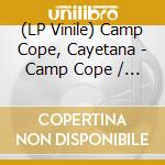 (LP Vinile) Camp Cope, Cayetana - Camp Cope / Cayetana (7') vinile