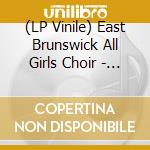 (LP Vinile) East Brunswick All Girls Choir - Teddywaddy vinile