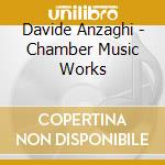 Davide Anzaghi - Chamber Music Works cd