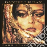 Danielle Dax - Dark Adapted Eye cd