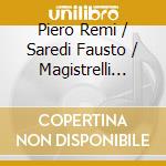 Piero Remi / Saredi Fausto / Magistrelli Laura / Valenti Tommaso - Chamber Music For 2 Or 3 Clarinets And 2 Clarinets And Viola cd
