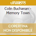 Colin Buchanan - Memory Town cd