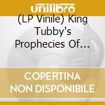 (LP Vinile) King Tubby's Prophecies Of Dub / Various vinile