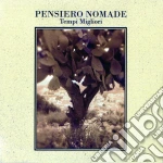 Pensiero Nomade - Tempi Migliori cd