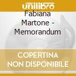 Fabiana Martone - Memorandum cd musicale di Fabiana Martone