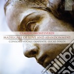 Claudio Monteverdi - Madrigals Of Love And Abandonment