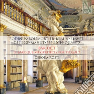 Debora Rosti - 12 Baroque Masterpieces For Piccolo cd musicale di Debora Rosti