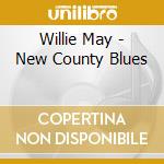 Willie May - New County Blues cd